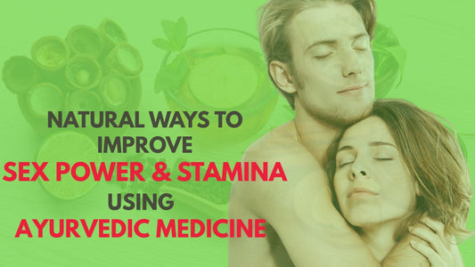 Best ayurvedic medicine for sex power
