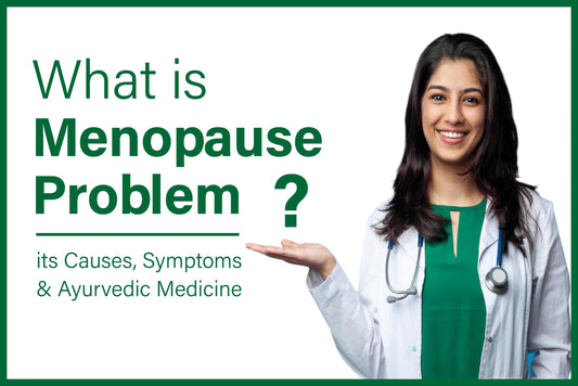 Ayurvedic Medicine for Menopause