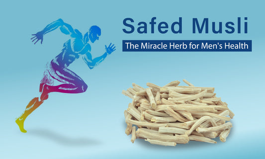 The Healing Power of Safed Musli: Ayurvedic Secrets to Enhance Men's Health