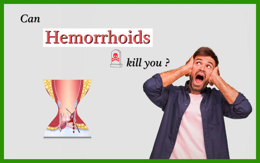 Can Hemorrhoids kill you