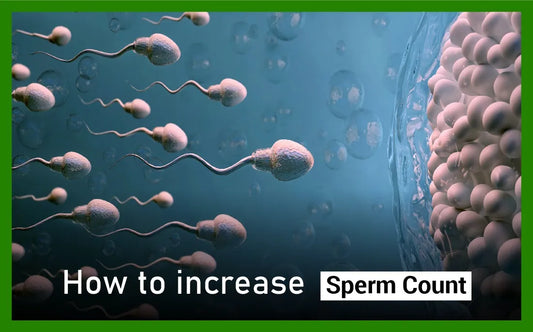 how to increase sperm count, how to increase sperm count naturally, how to increase sperm count at home, how to increase sperm