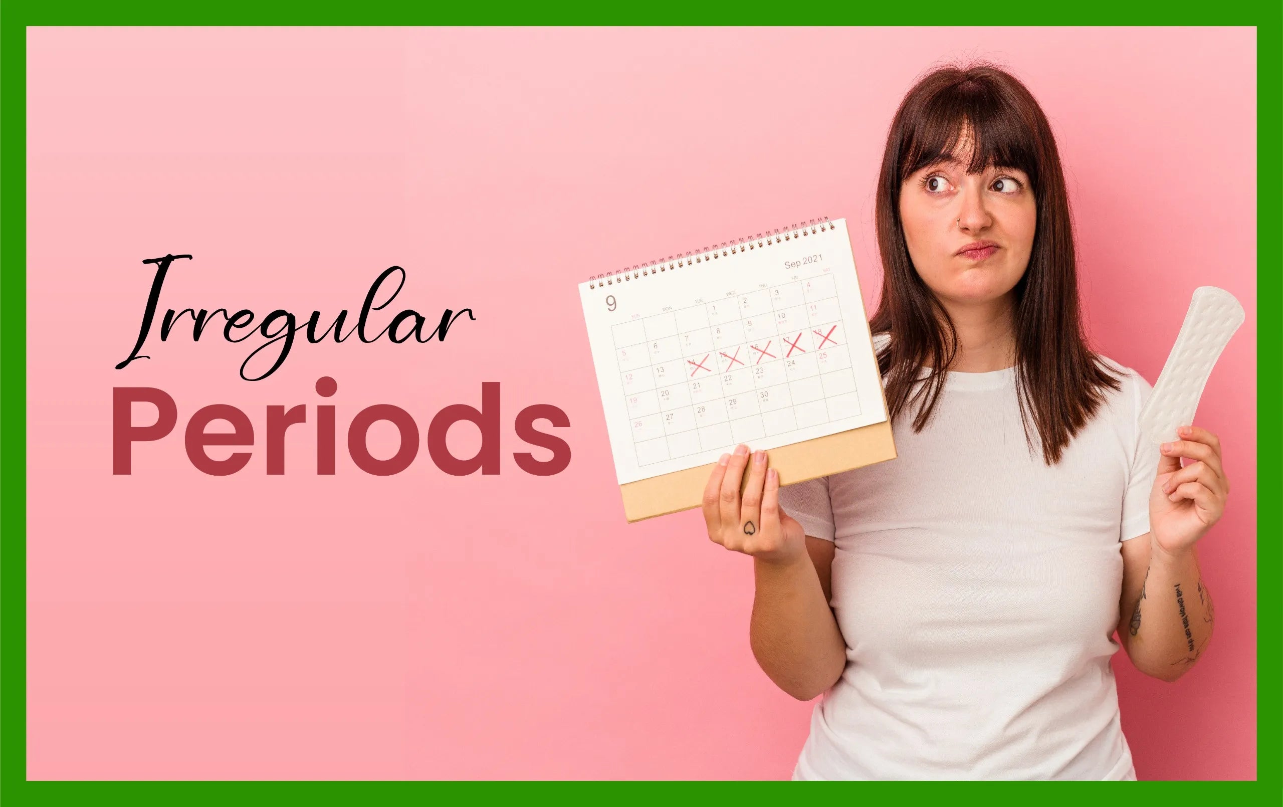 Irregular Periods What is an Irregular Period - Main Image
