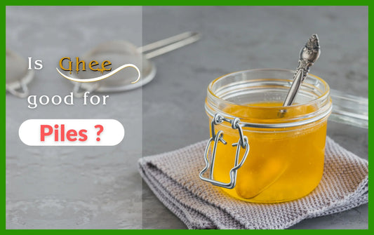 is ghee good for piles