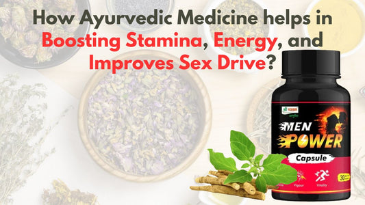 Ayurvedic Medicine for Sex