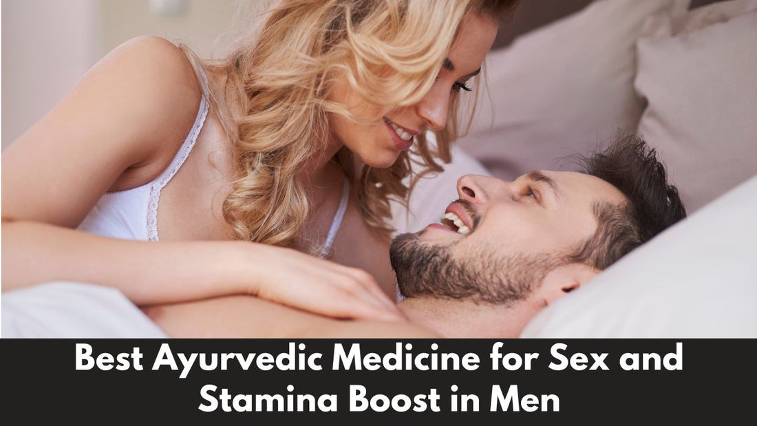 Ayurvedic medicine to increase stamina in bed