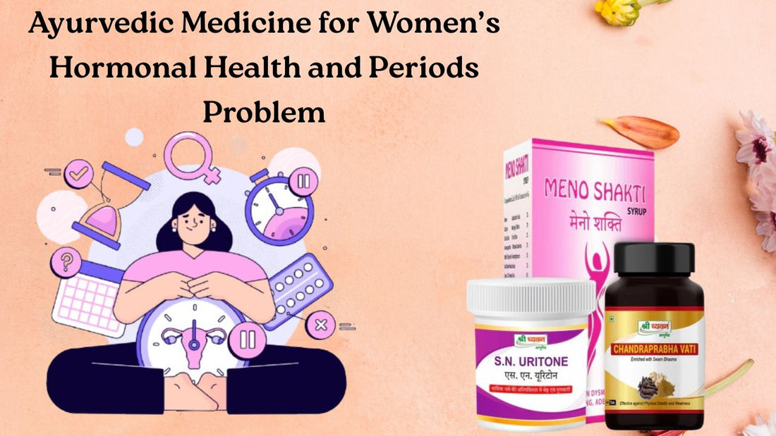 Ayurvedic Medicine for Women’s Health