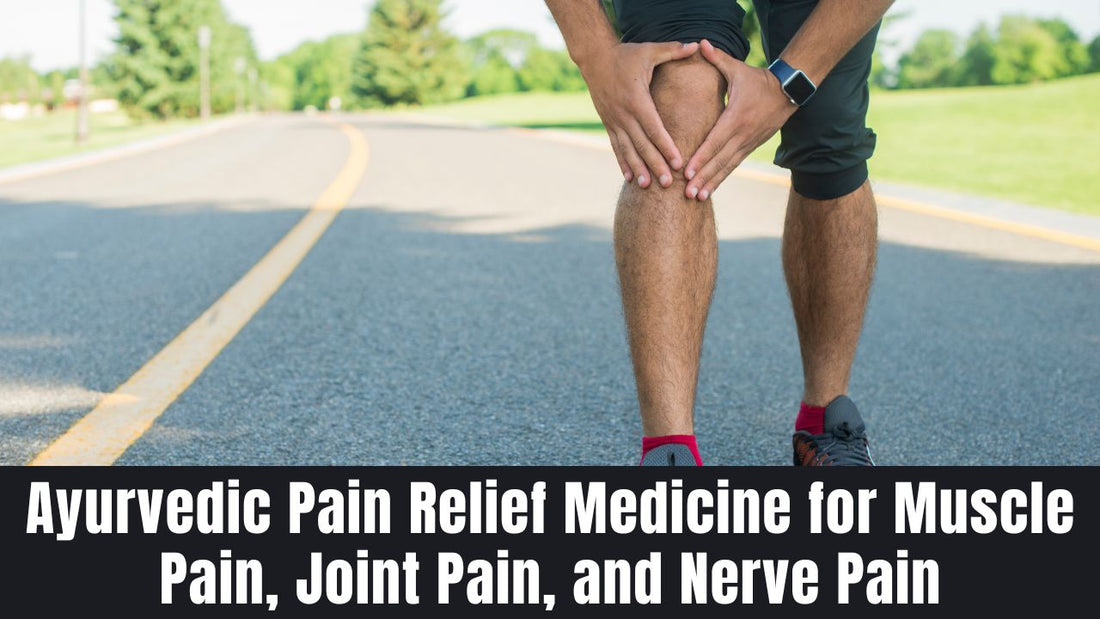 Ayurvedic Pain Relief Medicine