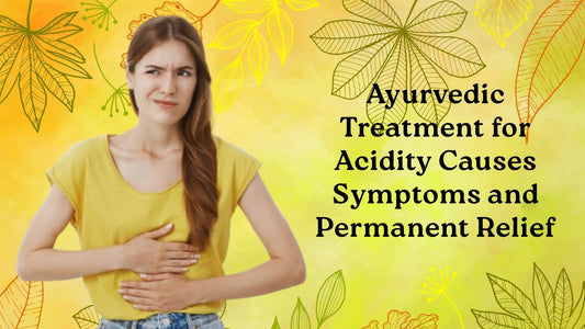 Ayurvedic Treatment for Acidity
