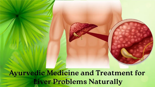 Ayurvedic Treatment for Liver