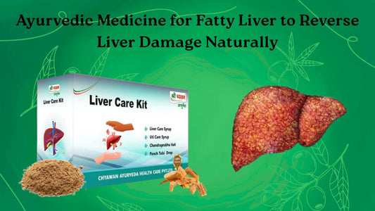 Best Ayurvedic Medicine for Liver