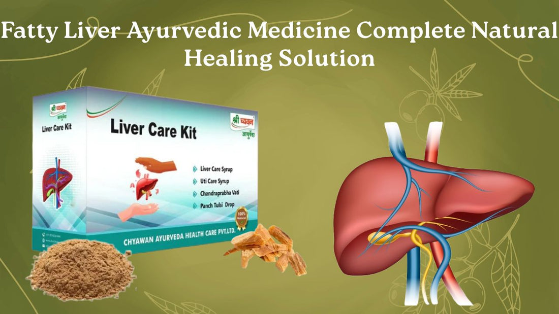 Best Ayurvedic Medicine for Liver