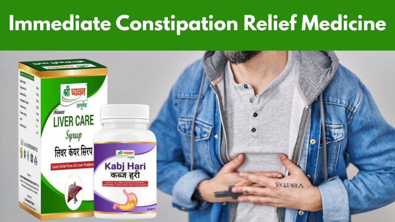 Immediate Constipation Relief Medicine and Syrup - Constipation Care