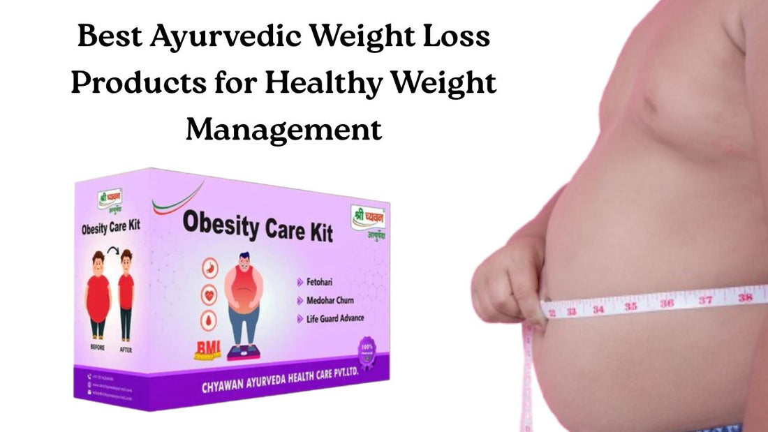 weight loss ayurvedic products