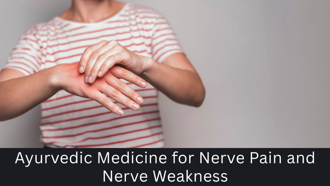 Ayurvedic medicine for nerve pain