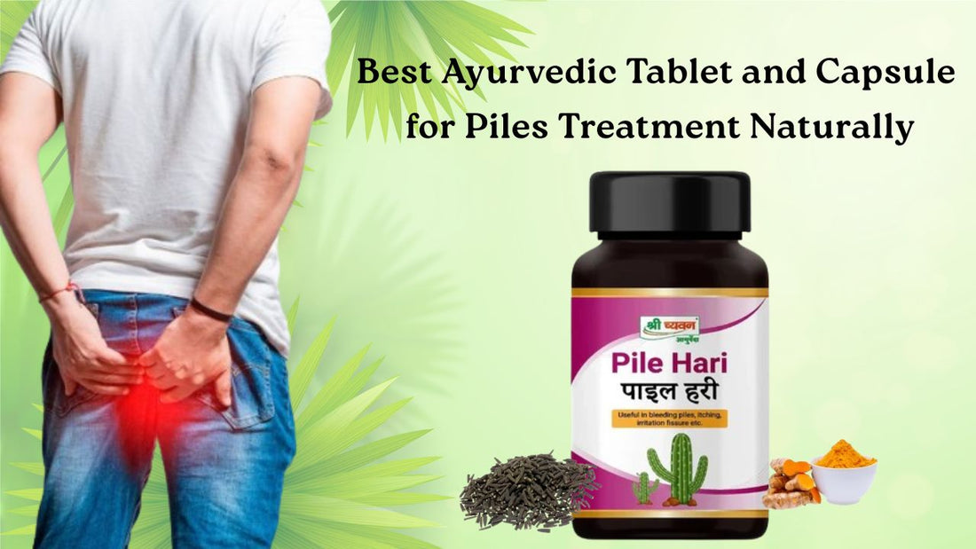 Piles Ayurvedic Tablet