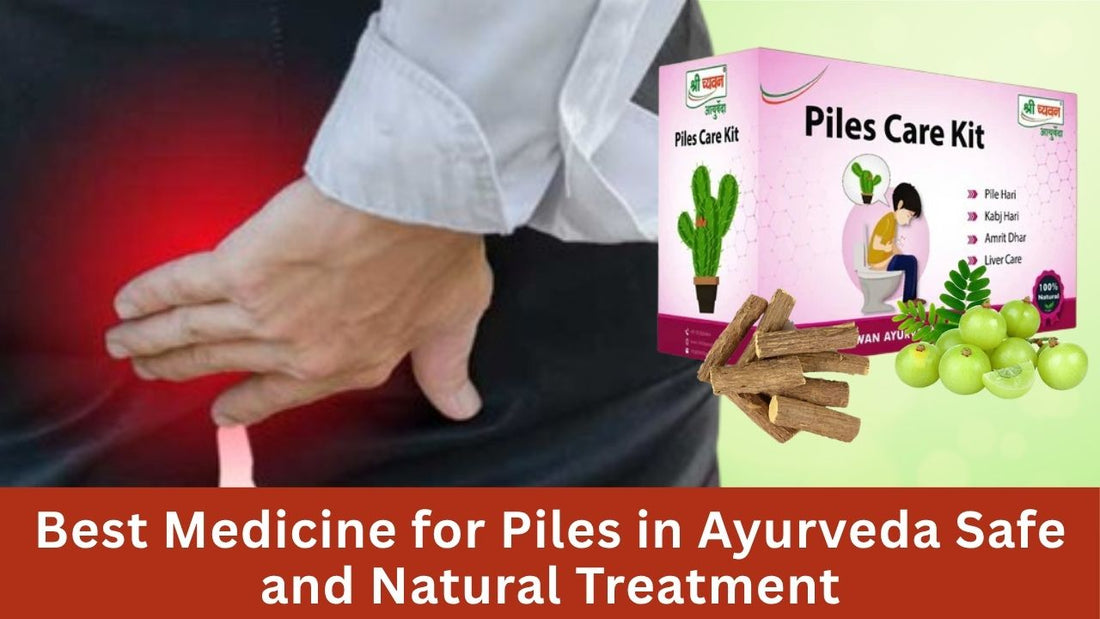Piles ayurvedic medicine