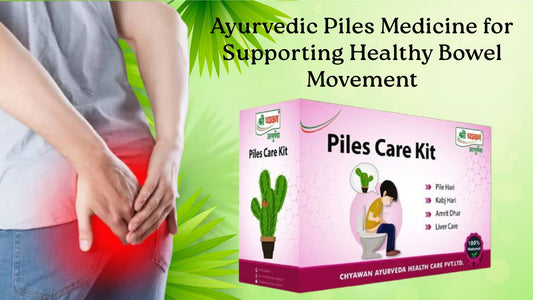 Best Ayurvedic Medicine for Piles
