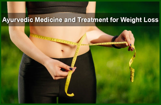 ayurvedic medicine to reduce weight