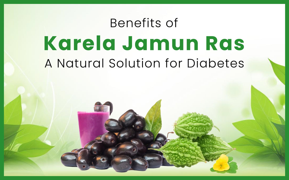 Benefits of Karela Jamun Ras: A Natural Solution for Diabetes