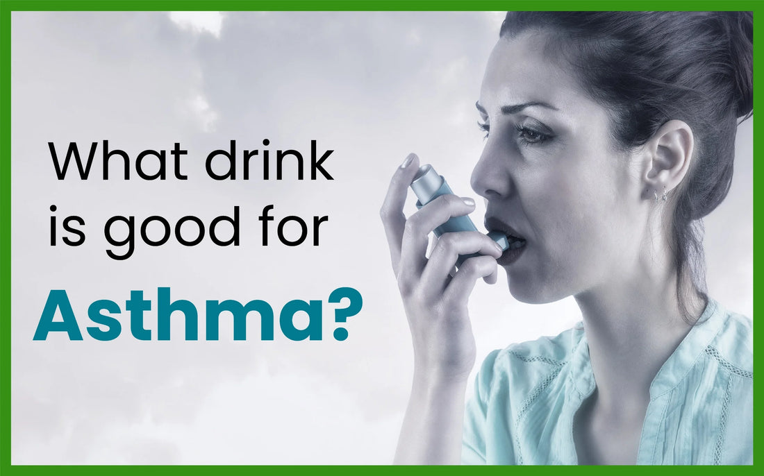 what drink is good for asthma, drinks for asthma, worst fruits for asthma, which milk is good for asthma, what tea is good for asthma,