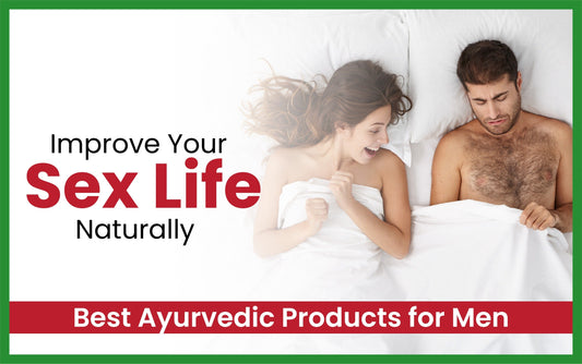 Ayurvedic Medicine for Sex