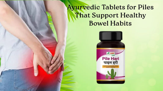 best tablet for piles pain