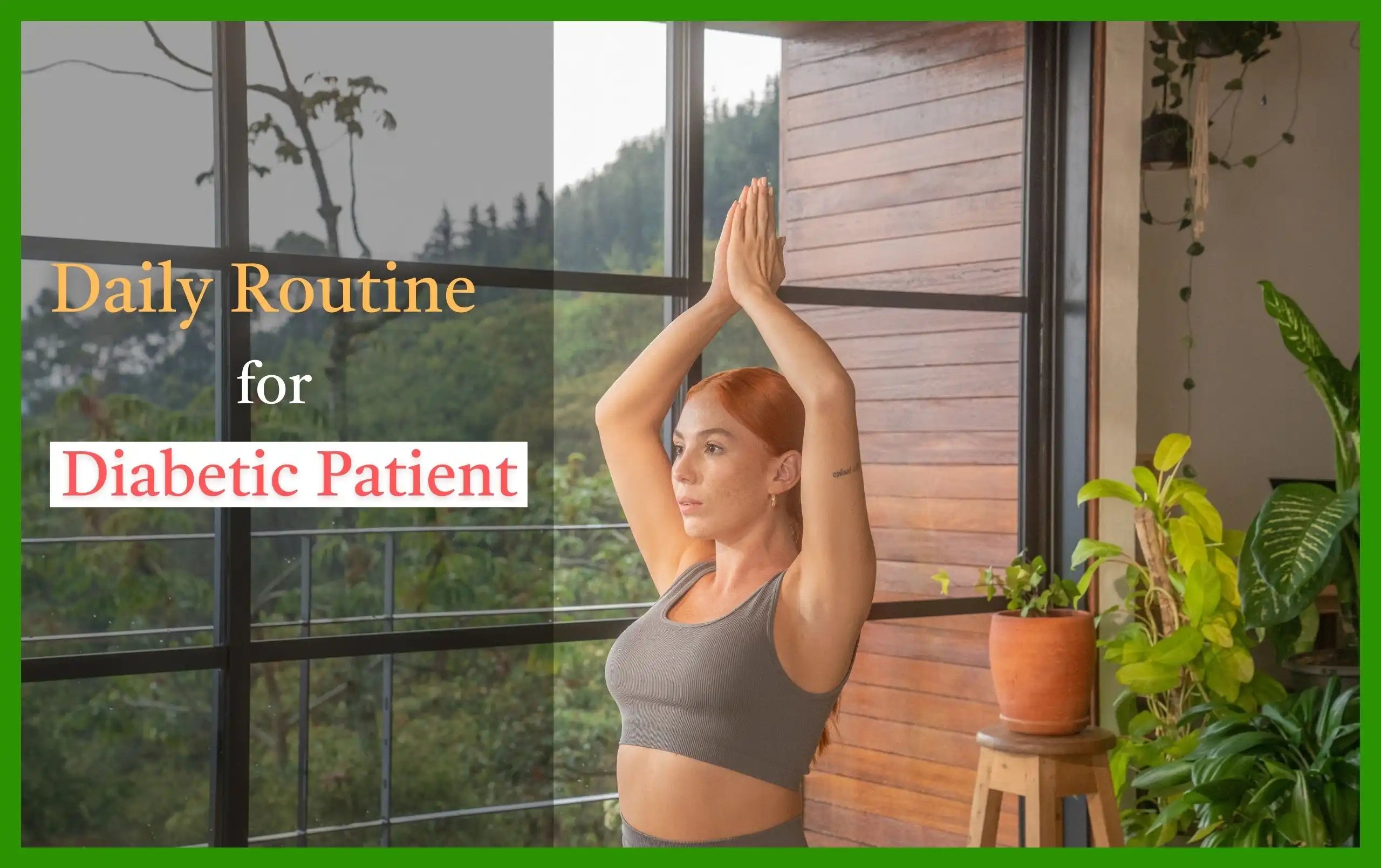 Diabetic Routine Daily Routine for Diabetic Patient