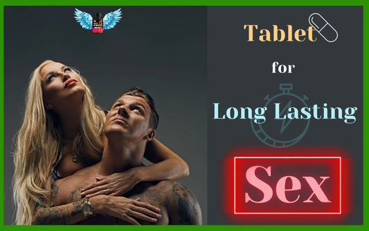 Tablet for Long Lasting Sex, long last tablets, long time sex capsule