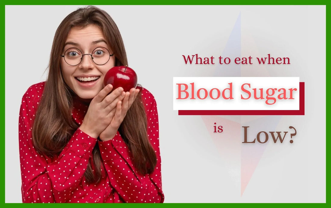 what to eat when blood sugar is low